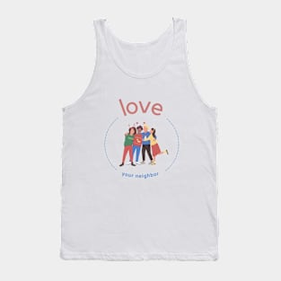 love your neighbor–Christmas T-Shirt Tank Top